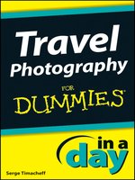 Travel Photography In a Day For Dummies